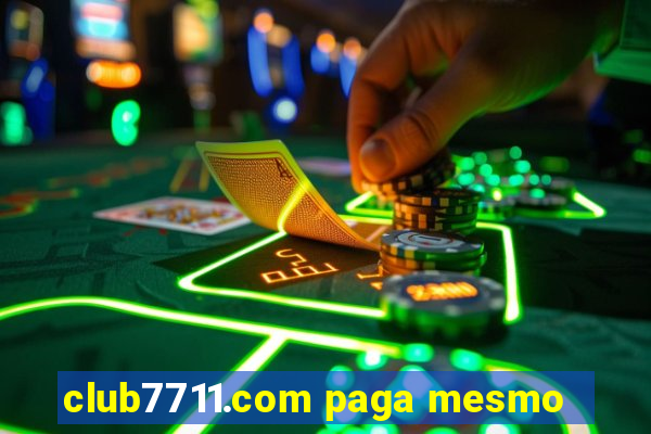 club7711.com paga mesmo